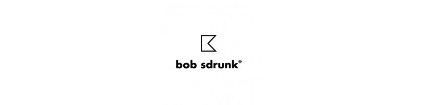 BOB SDRUNK